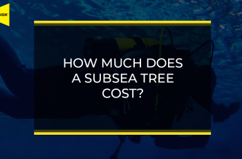 How Much Does a Subsea Tree Cost - text on blog post image background